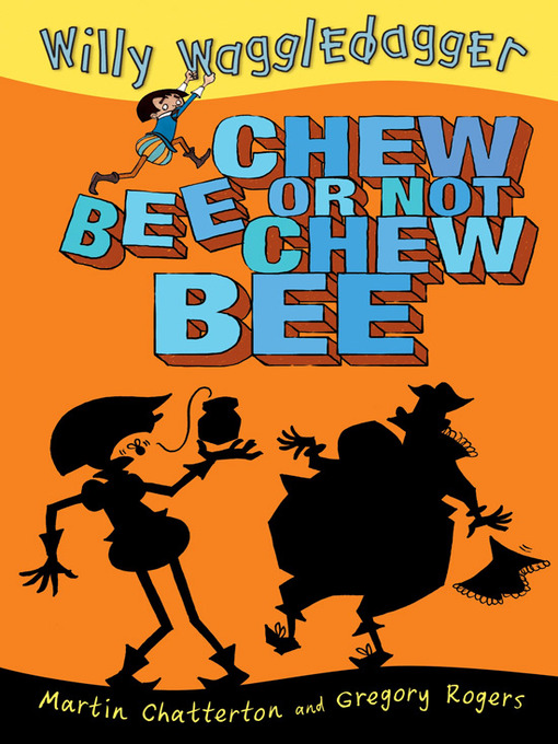 Title details for Chew Bee or Not Chew Bee by Martin Chatterton - Available